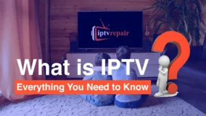 What is IPTV