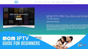 Mom IPTV Review