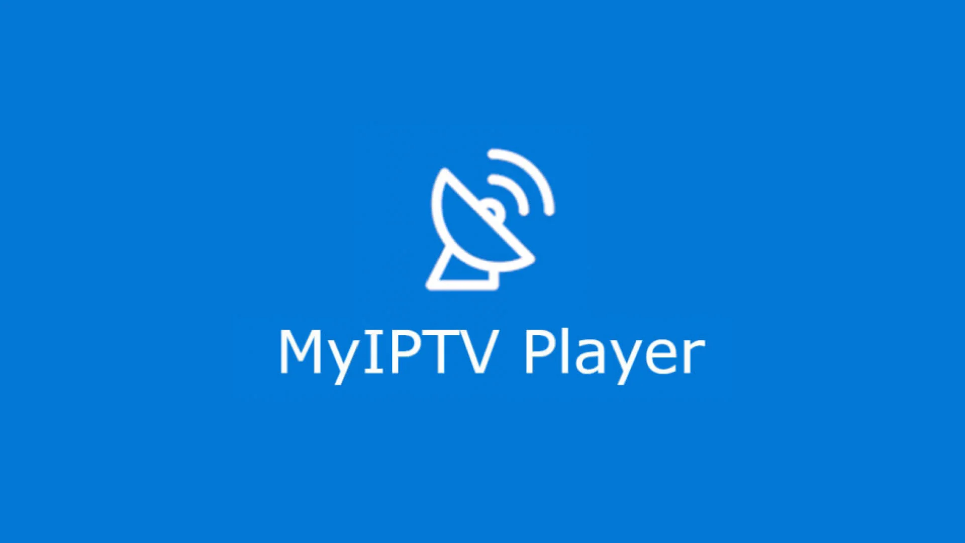 'MyIPTV Player' IPTV Players for Windows