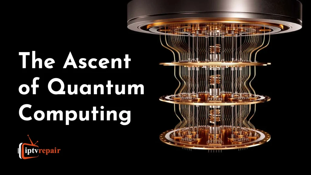 Ascent of Quantum Computing