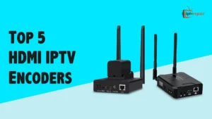 HDMI IPTV Encoders