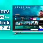 10 Best IPTV Providers For Firestick In 2024