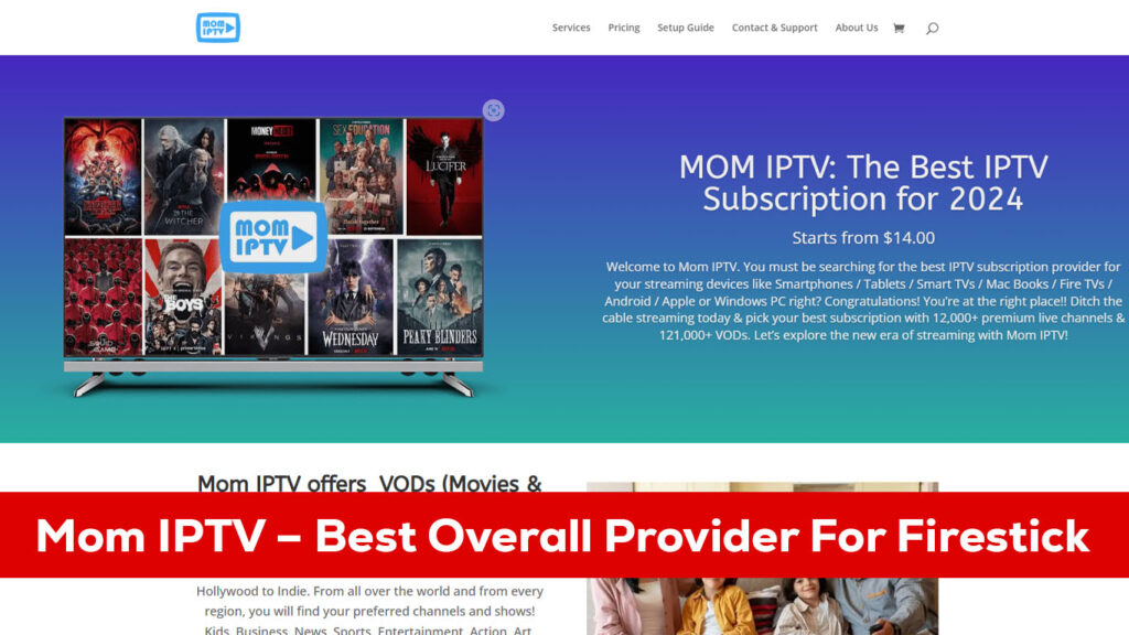 Mom IPTV - Best Overall Provider For Firestick