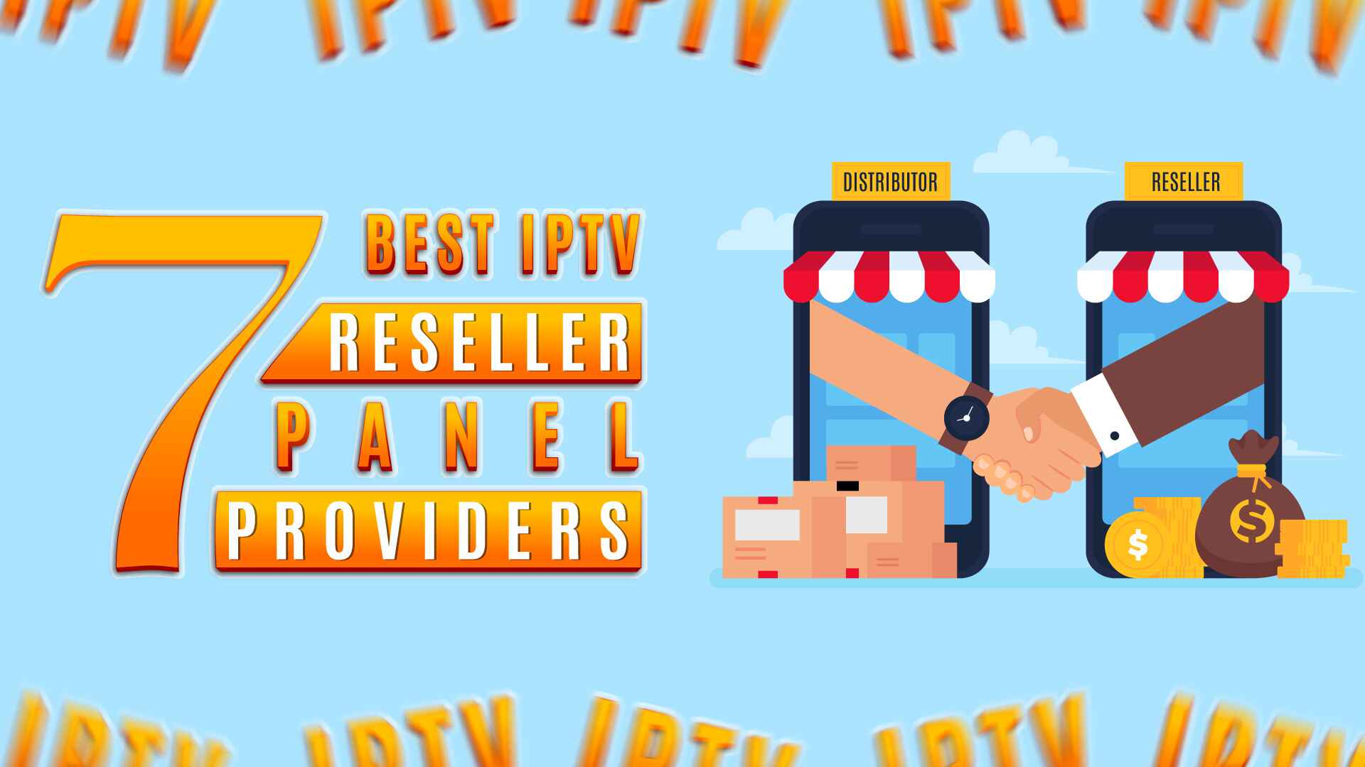 7 Best IPTV Reseller Panel Providers