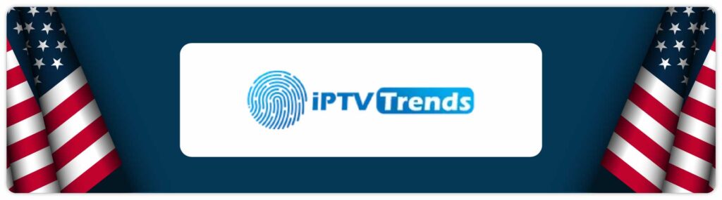 IPTV Trends