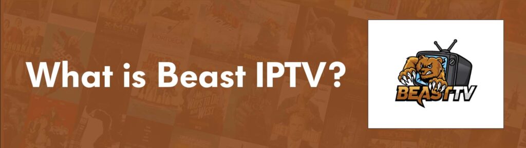 What is Beast IPTV?