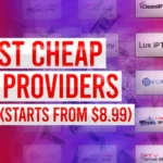 Cheap IPTV Service Providers