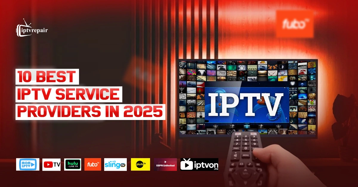 Best IPTV Providers