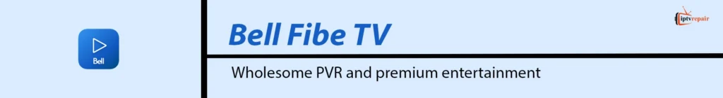 Bell Fibe TV