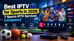 Best IPTV for sports in 2026 showing live football, basketball, NFL, boxing, tennis, and cricket streams on a smart TV with ESPN, beIN Sports, Sky Sports, and other sports channel logos