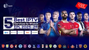 Best IPTV Providers for Premier League