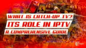 Catch Up TV