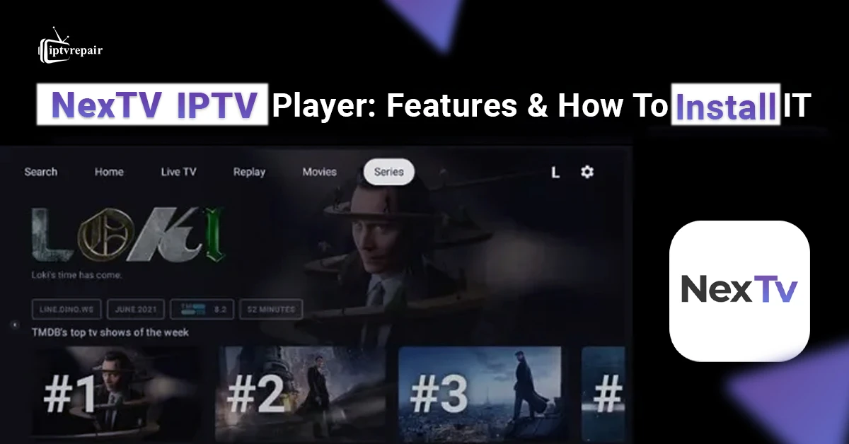 How to Install NexTV IPTV Player