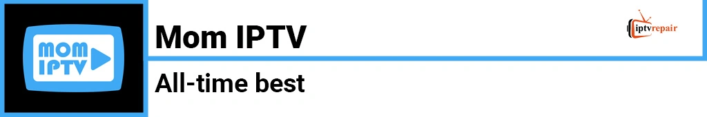 Mom IPTV