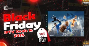 Black Friday IPTV Deal