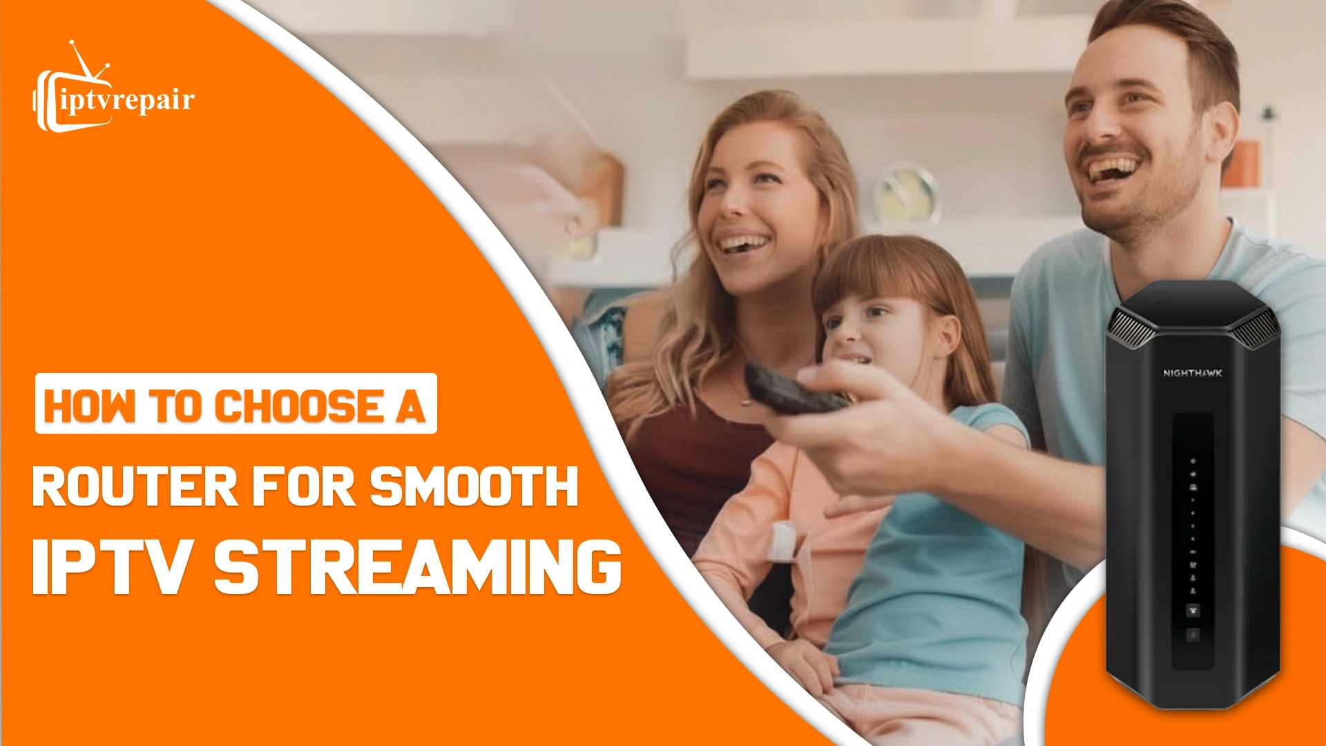 Router for Smooth IPTV Streaming