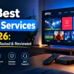 10 Best IPTV Services in 2026 Subscriptions Tested & Reviewed